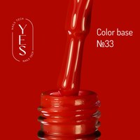 Зображення  База для гель-лаку YES Color Base №33, 10 мл, Об'єм (мл, г): 10, Цвет №: 33, Колір: Червоний